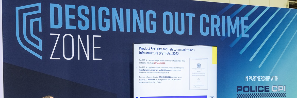 Police CPI & The Security Event present ‘The Designing Out Crime Zone’