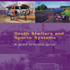 Youth Shelters and Sports Systems