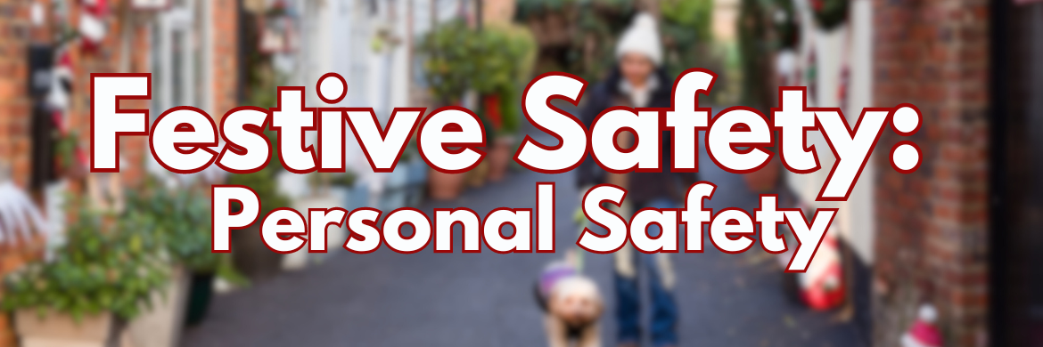 Festive Safety with SBD: Personal Safety